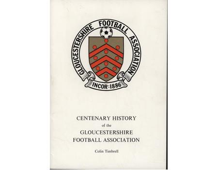 CENTENARY HISTORY OF THE GLOUCESTERSHIRE FOOTBALL ASSOCIATION