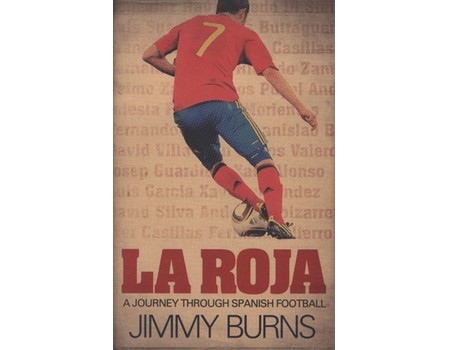 LA ROJA  - A JOURNEY THROUGH SPANISH FOOTBALL