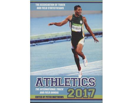 ATHLETICS 2017 - THE INTERNATIONAL TRACK AND FIELD ANNUAL