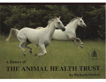 A HISTORY OF THE ANIMAL HEALTH TRUST
