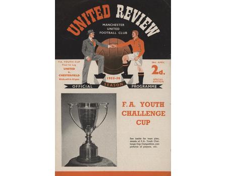 MANCHESTER UNITED V CHESTERFIELD 1955-56 (FA YOUTH CUP FINAL) FOOTBALL PROGRAMME