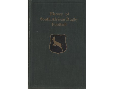 THE HISTORY OF SOUTH AFRICAN RUGBY FOOTBALL (1875-1932)