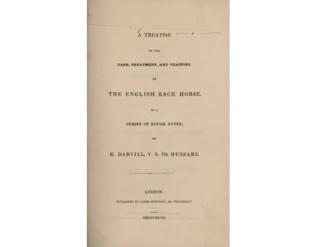 A TREATISE ON THE CARE, TREATMENT, AND TRAINING OF THE ENGLISH RACE HORSE (VOLUME I)