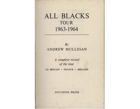 ALL BLACKS TOUR 1963-64: A COMPLETE RECORD OF THE TOUR