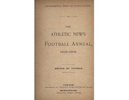 ATHLETIC NEWS FOOTBALL ANNUAL 1905-1906