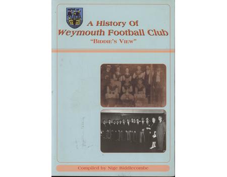 A HISTORY OF WEYMOUTH  FOOTBALL CLUB