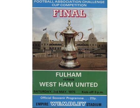 FULHAM V WEST HAM UNITED 1975 (F.A. CUP FINAL) FOOTBALL PROGRAMME