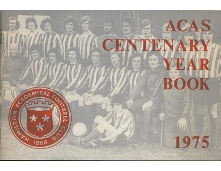 ACAS CENTENARY YEAR BOOK 1975 (HAMILTON ACADEMICAL F.C.)