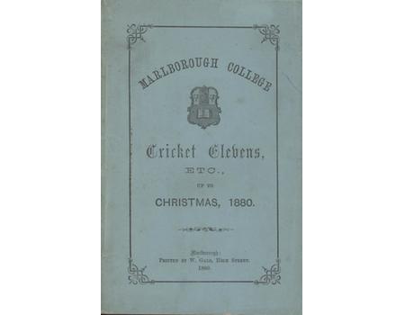 MARLBOROUGH COLLEGE CRICKET ELEVENS ETC., UP TO CHRISTMAS 1880