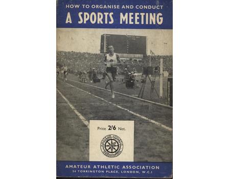 HOW TO ORGANISE AND CONDUCT A SPORTS MEETING