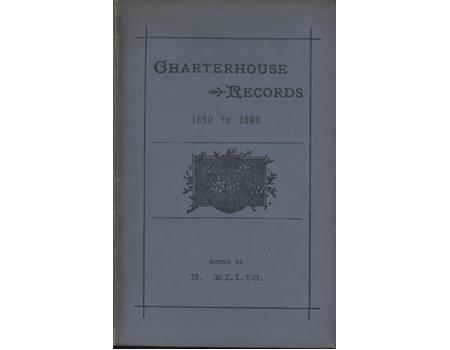 CHARTERHOUSE RECORDS 1850 TO 1890 (WITH LETTER FROM C.W. ALCOCK)