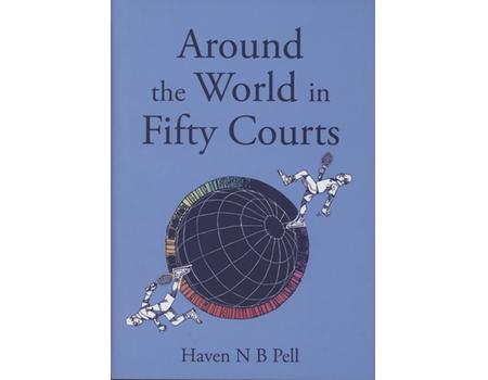 AROUND THE WORLD IN FIFTY COURTS