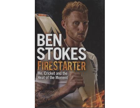 FIRESTARTER - ME, CRICKET AND THE HEAT OF THE MOMENT