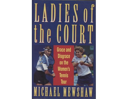 LADIES OF THE COURT - GRACE AND DISGRACE ON THE WOMEN