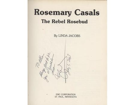 ROSEMARY CASALS - THE REBEL ROSEBUD