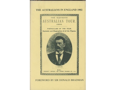 THE AUSTRALIANS IN ENGLAND 1902 (SIGNED BY BRADMAN)