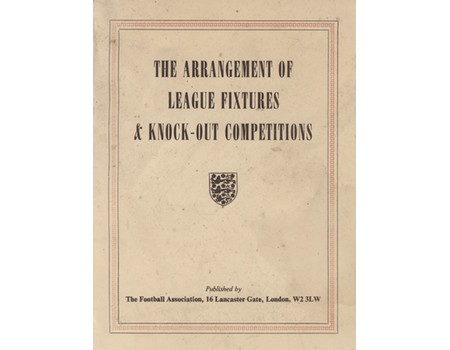 THE ARRANGEMENT OF LEAGUE FIXTURES & KNOCK-OUT COMPETITIONS
