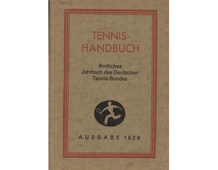 TENNIS HANDBUCH - AMTLICHES JAHRBUCH DES DEUTSCHEN TENNIS-BUNDES 1929