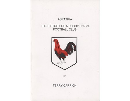ASPATRIA - THE HISTORY OF A RUGBY UNION FOOTBALL CLUB
