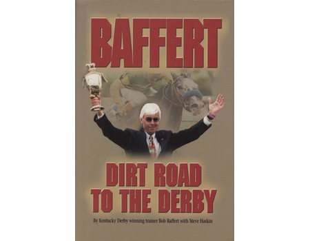 BAFFERT - DIRT ROAD TO THE DERBY