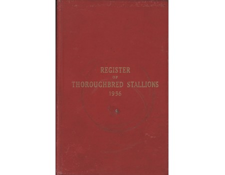 REGISTER OF THOROUGHBRED STALLIONS - 1956 (VOL. XXII)