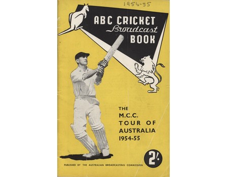 ABC CRICKET BROADCAST BOOK: THE MCC TOUR OF AUSTRALIA 1954-55