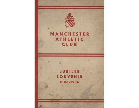 MANCHESTER ATHLETICS CLUB - JUBILEE SOUVENIR 1886-1936