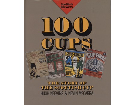100 CUPS: THE STORY OF THE SCOTTISH CUP