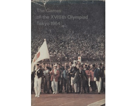 THE GAMES OF THE XVIIITH OLYMPIAD TOKYO 1964