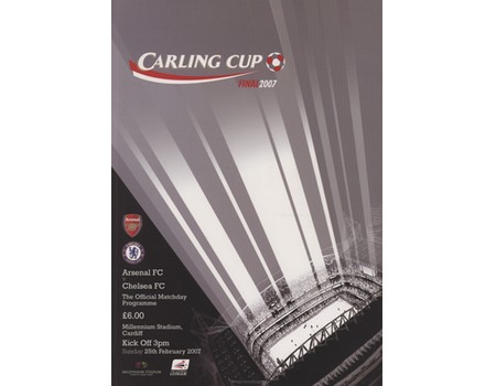 ARSENAL V CHELSEA 2007 (CARLING CUP FINAL) FOOTBALL PROGRAMME & TICKET