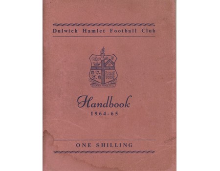 DULWICH HAMLET FOOTBALL CLUB HANDBOOK 1964-65