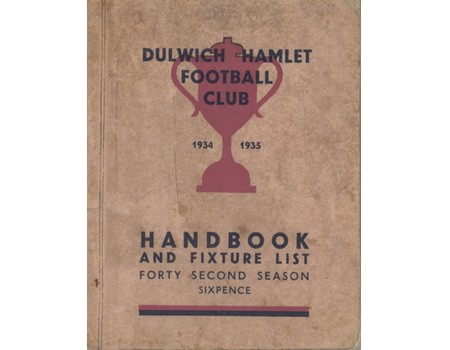 DULWICH HAMLET FOOTBALL CLUB HANDBOOK AND FIXTURE LIST 1934-35