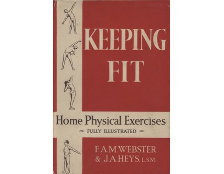 KEEPING FIT - HOME PHYSICAL EXERCISES