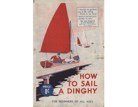 HOW TO SAIL A DINGHY - FOR BEGINNERS OF ALL AGES