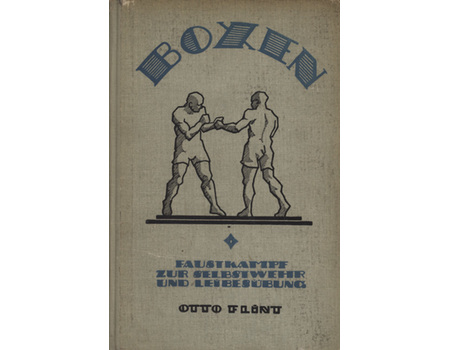 BOXEN - FAUSTKAMPF ZUR SELFSTWEHR UND LEIBESUBUNG