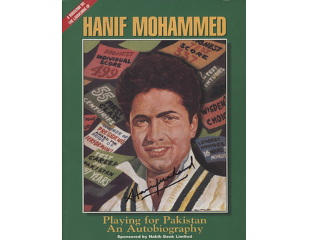 HANIF MOHAMMED "PLAYING FOR PAKISTAN" (AN AUTOBIOGRAPHY) - OFFICIAL LAUNCH SOUVENIR