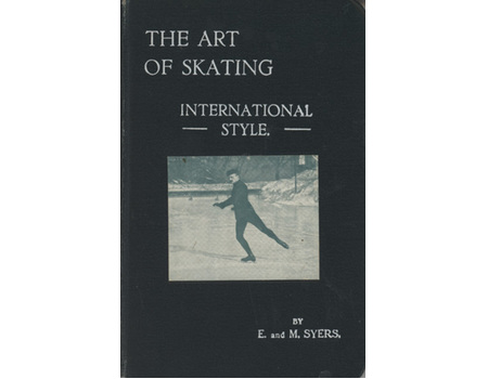 THE ART OF SKATING (INTERNATIONAL STYLE)