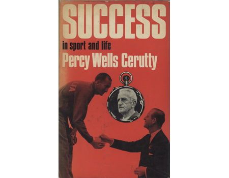 SUCCESS: IN SPORT AND LIFE BY PERCY WELLS CERUTTY