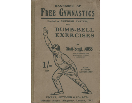 FREE GYMNASTICS AND DUMB-BELL EXERCISES