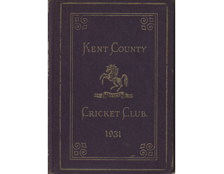 KENT COUNTY CRICKET CLUB 1931 [BLUE BOOK]