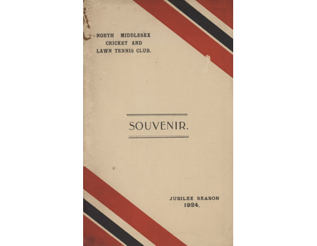 NORTH MIDDLESEX CRICKET AND LAWN TENNIS CLUB JUBILEE SOUVENIR 1924