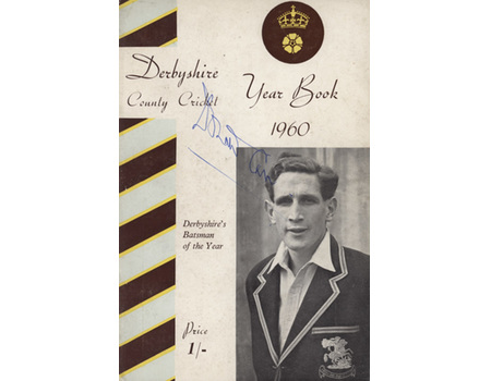 DERBYSHIRE COUNTY CRICKET YEAR BOOK 1960 - SIGNED BY DONALD CARR