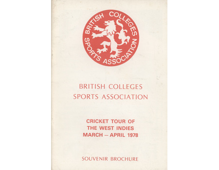 BRITISH COLLEGES SPORTS ASSOCIATION (TOUR TO WEST INDIES) 1978 CRICKET BROCHURE