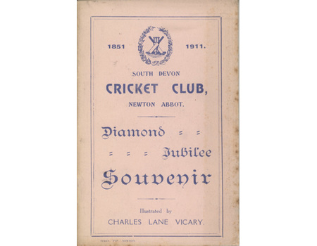SOUTH DEVON CRICKET CLUB - DIAMOND JUBILEE SOUVENIR 1911