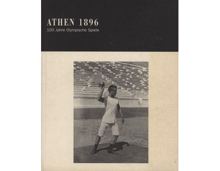 ATHEN 1896 - 100 JAHRE OLYMPISCHE SPIELE