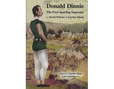 DONALD DINNIE - THE FIRST SPORTING SUPERSTAR