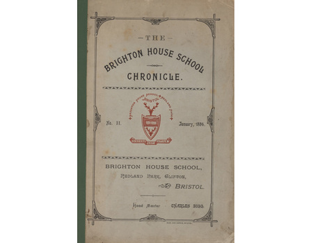 THE BRIGHTON HOUSE SCHOOL CHRONICLE NO.11 JANUARY 1894 - W.G. GRACE