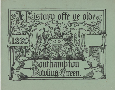 YE HISTORY OFFE YE OLDE SOUTHAMPTON BOWLING GREEN