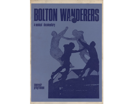 BOLTON WANDERERS - A MUSICAL DOCUMENTARY