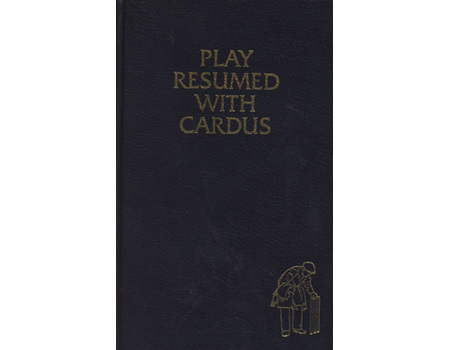 PLAY RESUMED WITH CARDUS (LIMITED EDITION)